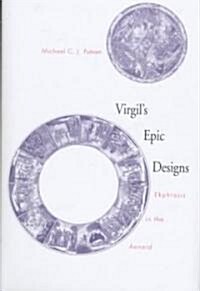 Virgils Epic Designs: Ekphrasis in the Aeneid (Hardcover)