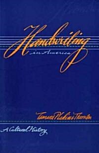 Handwriting in America: A Cultural History (Paperback, Revised)