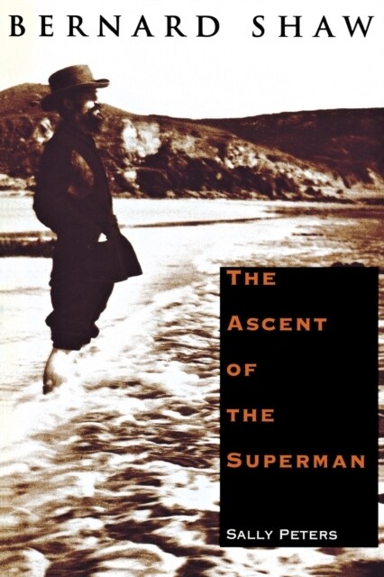 Bernard Shaw: The Ascent of the Superman (Paperback, Revised)