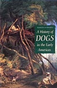 A History of Dogs in the Early Americas (Paperback)