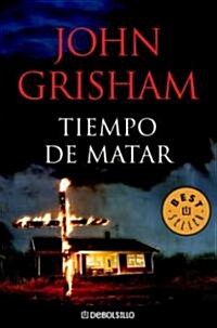 Tiempo de Matar/ Time To Kill (Paperback, Translation)