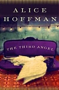 The Third Angel (Hardcover, 1st, Deckle Edge)