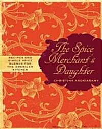 The Spice Merchants Daughter (Hardcover, 1st)