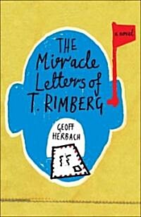 The Miracle Letters of T. Rimberg (Paperback)