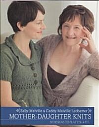 Mother Daughter Knits (Hardcover)