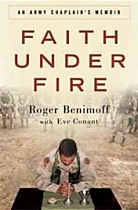 Faith Under Fire (Hardcover)