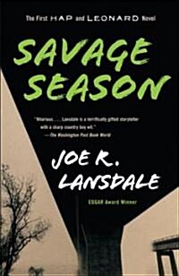 Savage Season: A Hap and Leonard Novel (1) (Paperback)