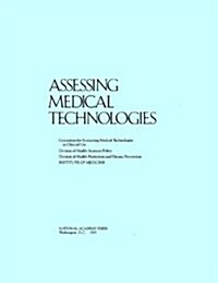 Assessing Medical Technologies (Hardcover)