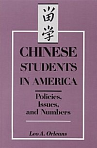 Chinese Students in America: Policies, Issues, and Numbers (Paperback)