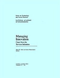 Managing Innovation: Cases from the Services Industries (Paperback)