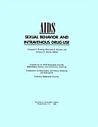 AIDS, Sexual Behavior, and Intravenous Drug Use (Hardcover)