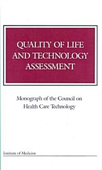 Quality of Life and Technology Assessment (Paperback)