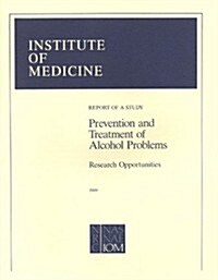 Prevention and Treatment of Alcohol Problems: Research Opportunities (Paperback)
