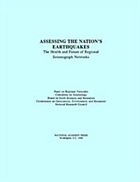 Assessing the Nations Earthquakes (Paperback)