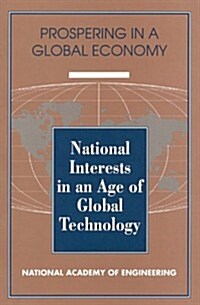 National Interests in an Age of Global Technology (Paperback)