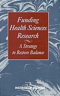 Funding Health Sciences Research (Hardcover)