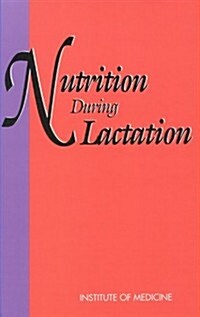 Nutrition During Lactation (Paperback)