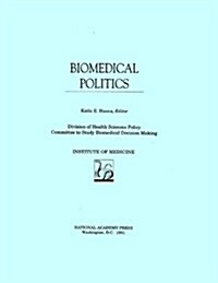 Biomedical Politics (Hardcover)