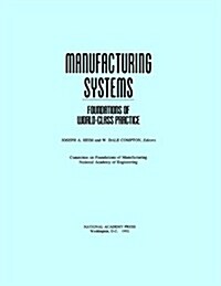 Manufacturing Systems: Foundations of World-Class Practice (Hardcover)