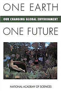 One Earth, One Future: Our Changing Global Environment (Paperback, Revised)
