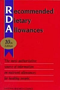 Recommended Dietary Allowances: 10th Edition (Paperback, 10, Revised)