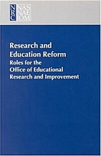 Research and Education Reform: Roles for the Office of Educational Research and Improvement (Paperback)