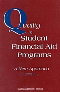 Quality in Student Financial Aid Programs: A New Approach (Paperback)