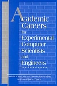 Academic Careers of Experimental Computer Scientists and Engineers (Paperback)