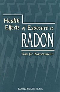 Health Effects of Exposure to Radon: Time for Reassessment? (Paperback)