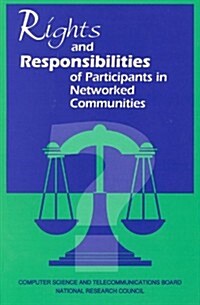Rights and Responsibilities of Participants in Networked Communities (Paperback)