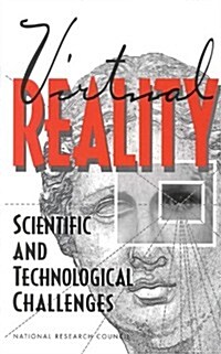 Virtual Reality: Scientific and Technological Challenges (Hardcover)