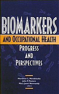Biomarkers and Occupational Health (Hardcover)
