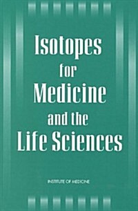Isotopes for Medicine and the Life Sciences (Paperback)