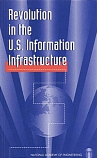 Revolution in the U.S. Information Infrastructure (Paperback)