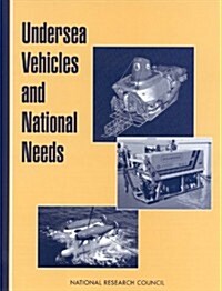 Undersea Vehicles and National Needs (Paperback)