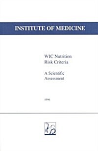 Wic Nutrition Risk Criteria (Paperback)