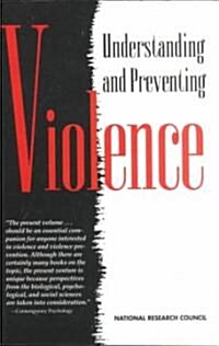 Understanding and Preventing Violence: Volume 1 (Paperback)
