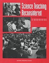 Science Teaching Reconsidered: A Handbook (Paperback)