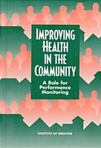 Improving Health in the Community: A Role for Performance Monitoring (Hardcover)