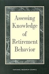 Assessing Knowledge of Retirement Behavior (Paperback)
