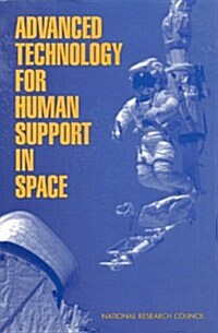 Advanced Technology for Human Support in Space (Paperback)