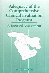 Adequacy of the Comprehensive Clinical Evaluation Program (Paperback)