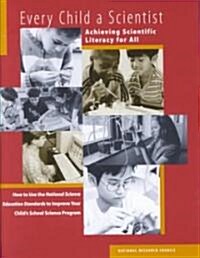 Every Child a Scientist: Achieving Scientific Literacy for All (Paperback)