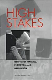 High Stakes: Testing for Tracking, Promotion, and Graduation (Paperback)