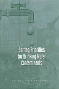 Setting Priorities for Drinking Water Contaminants (Paperback)