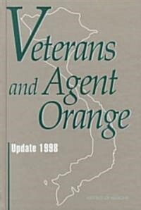 Veterans and Agent Orange: Update 1998 (Hardcover, Update 1998)