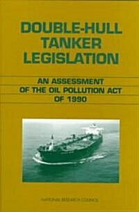 Double-Hull Tanker Legislation (Paperback)