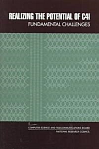 Realizing the Potential of C4i: Fundamental Challenges (Paperback)