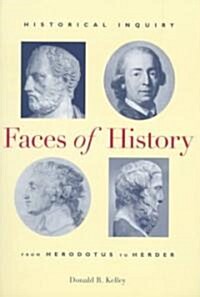 Faces of History: Historical Inquiry from Herodotus to Herder (Paperback)