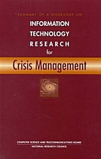 Information Technology Research for Crisis Management (Paperback)